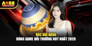 Xóc Đĩa AO88 - Dòng Game Đổi Thưởng Hot Nhất 2026